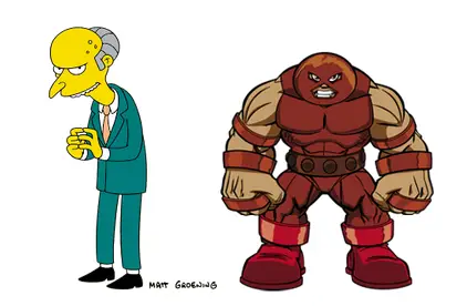 I'm not sure Mr. Burns has ever gone over head and Juggernaut's shoulder are so elevated he has no neck.